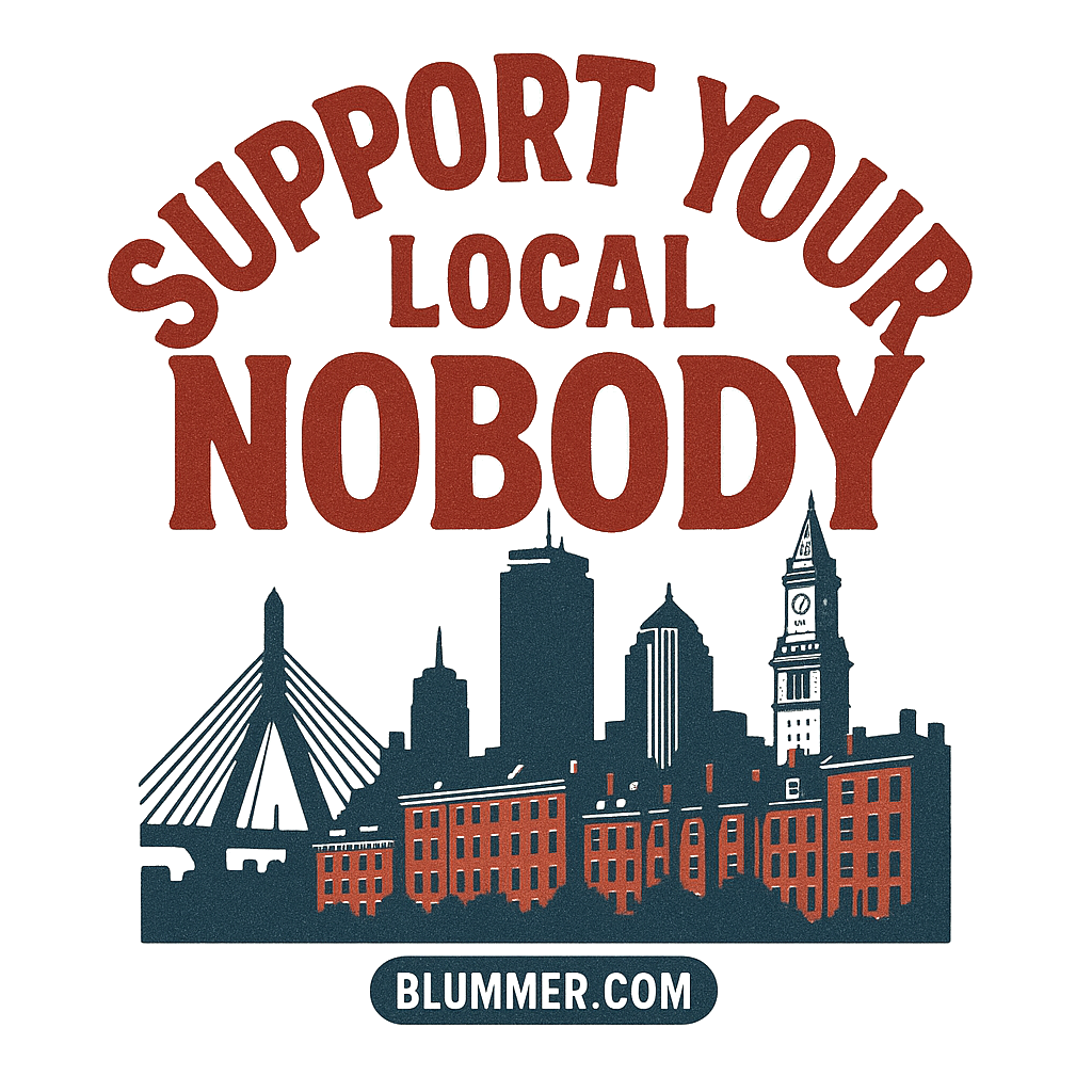 Support Your Local Nobody