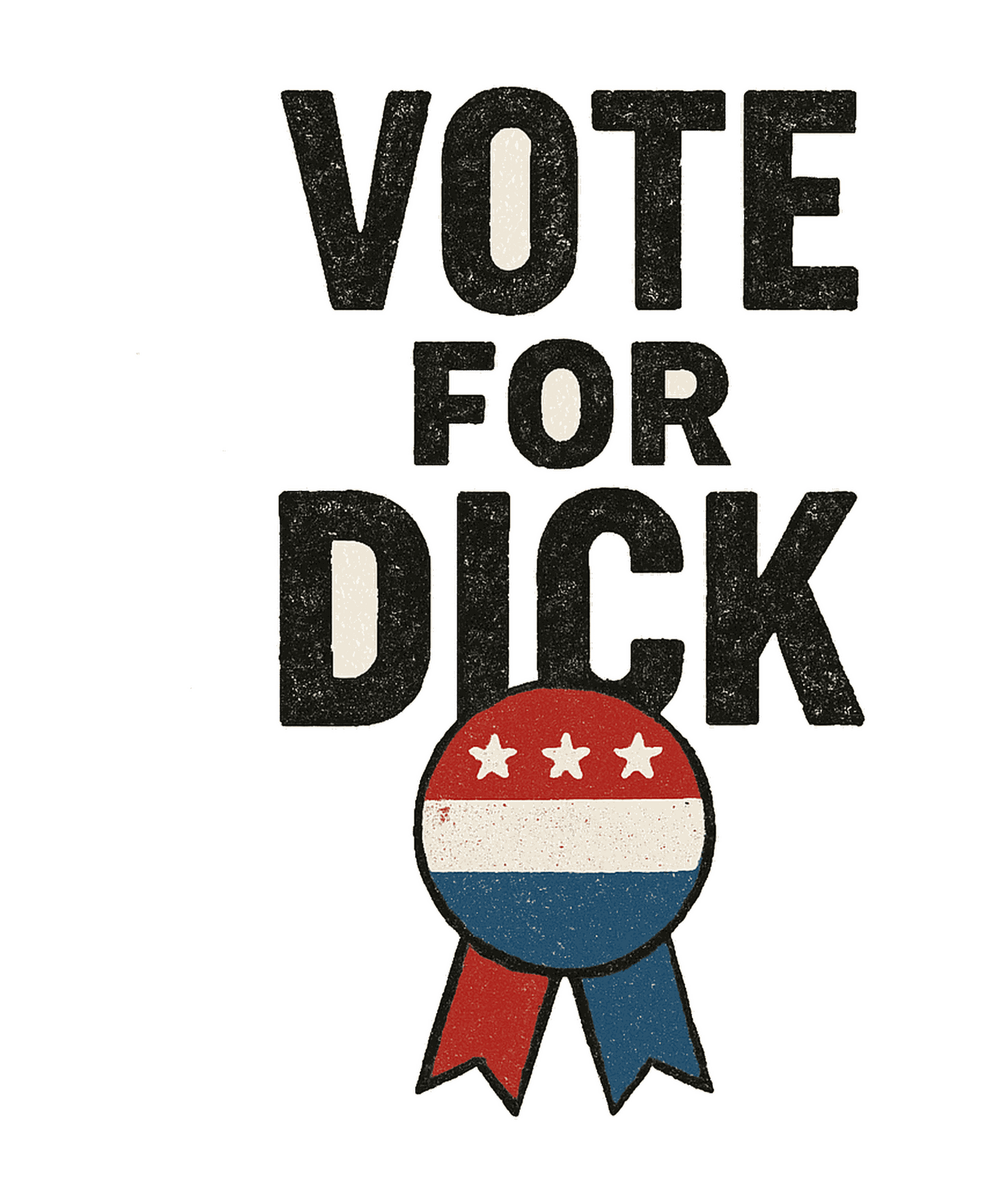 Vote For Dick