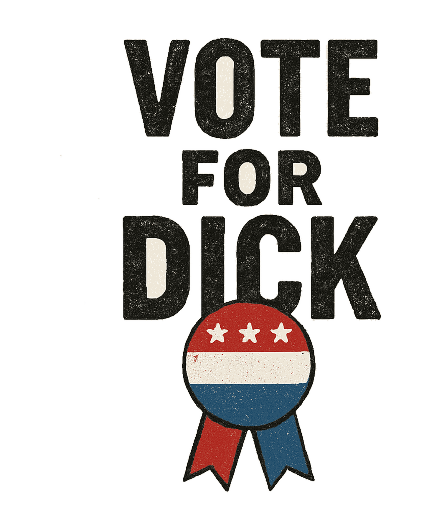 Vote For Dick