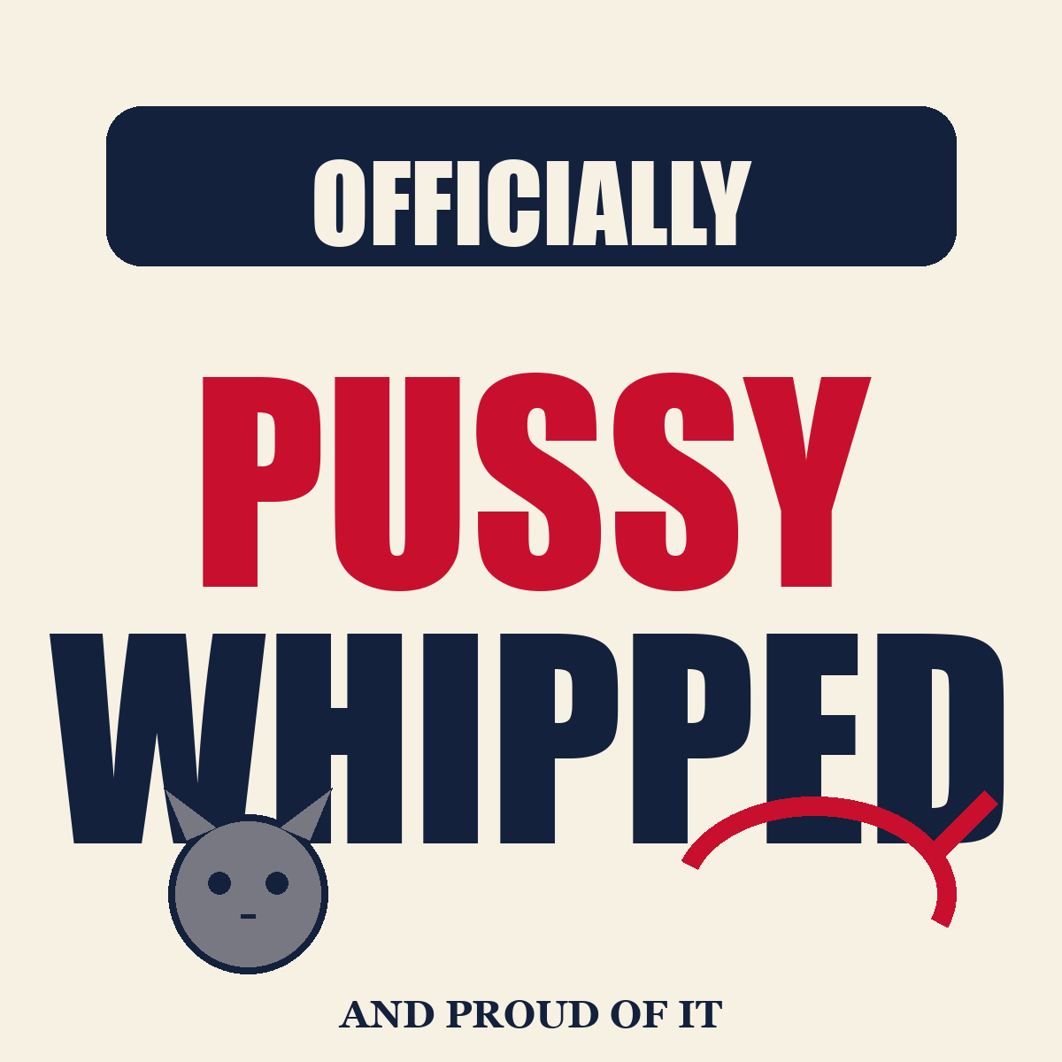 Pussy Whipped
