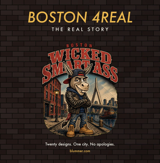 Blummer.com — BOSTON 4REAL: The Real Story (Softcover Comedy Art Book)